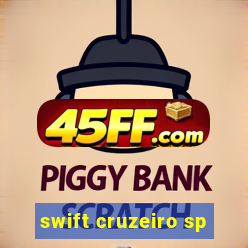 swift cruzeiro sp